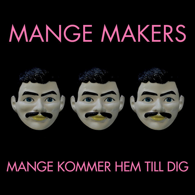 Mange kommer hem till dig Mange Maker